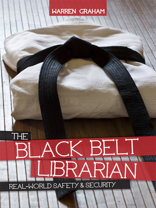 Title details for The Black Belt Librarian by Warren Graham - Available